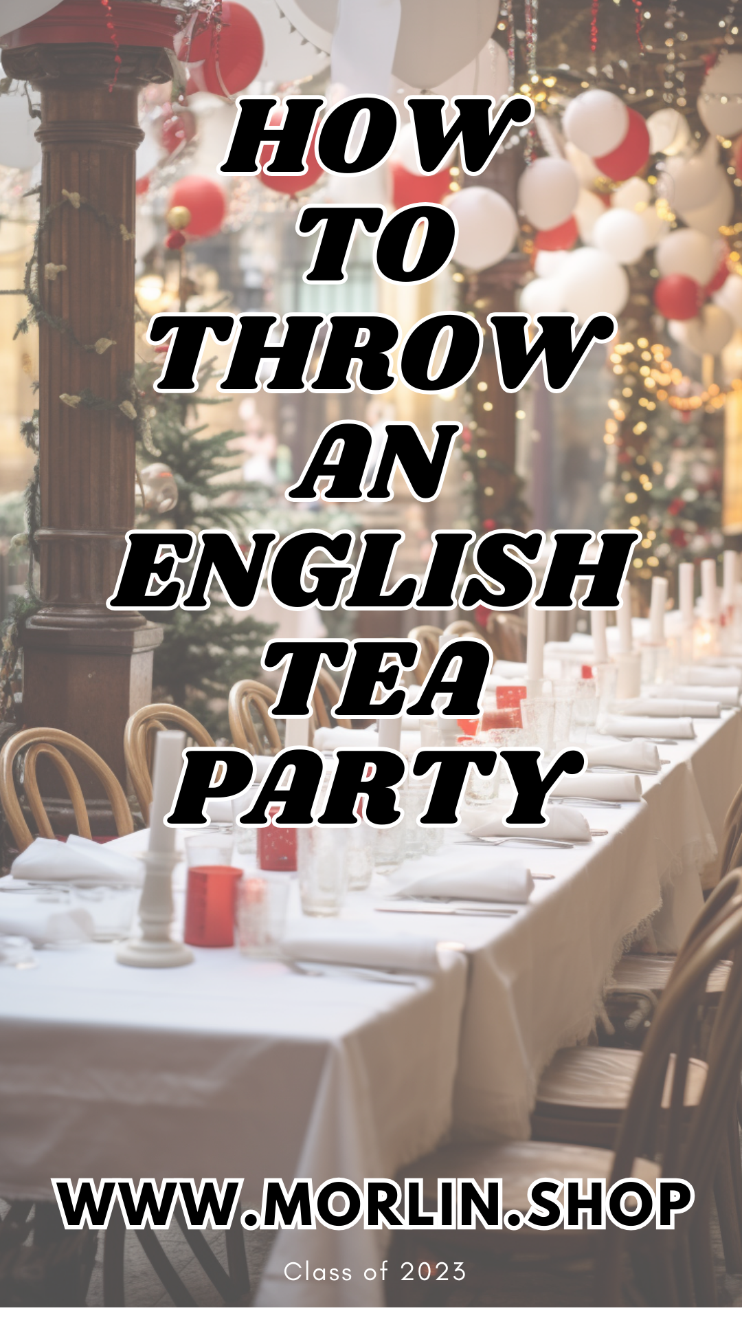 How To Throw An English Tea Party