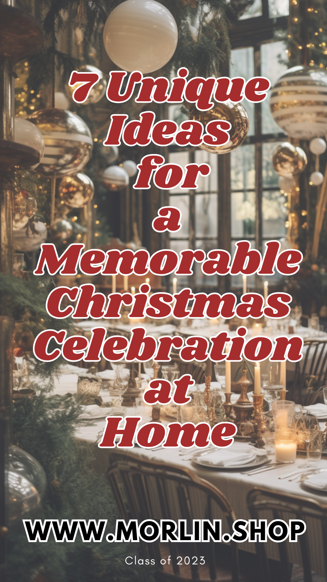 7 Unique Ideas for a Memorable Christmas Celebration at Home